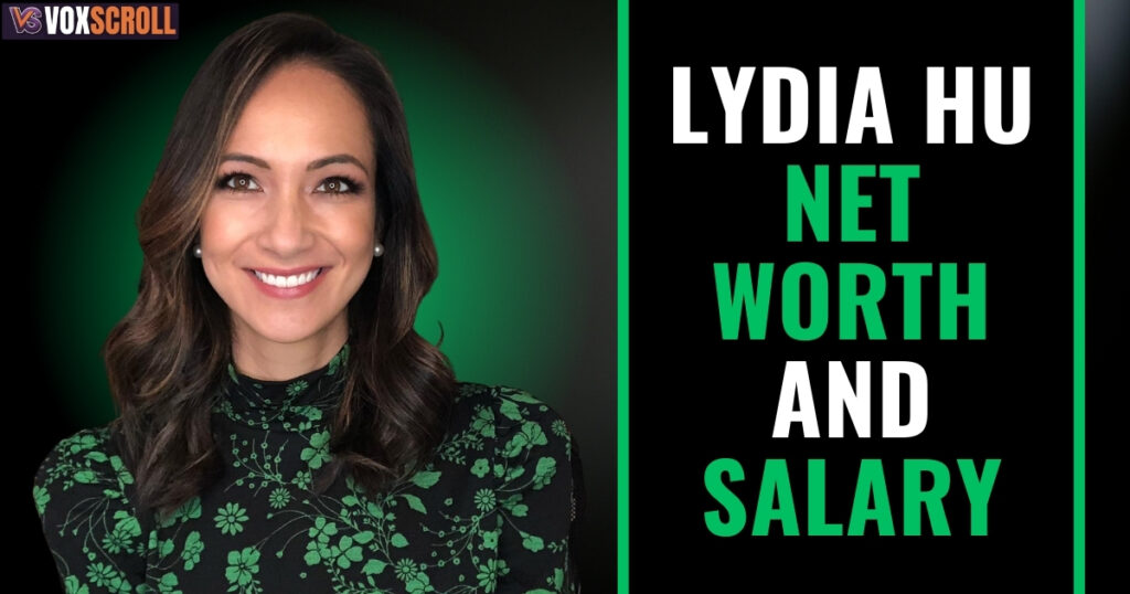 Lydia Hu Net Worth and Salary