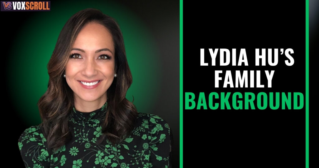 Lydia Hu’s Family Background