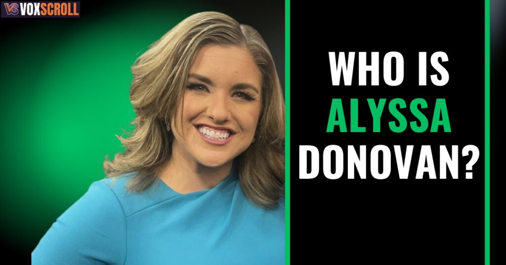 Who Is Alyssa Donovan?
