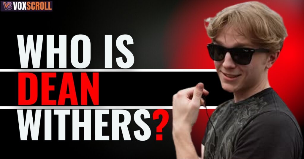 Who Is Dean Withers?