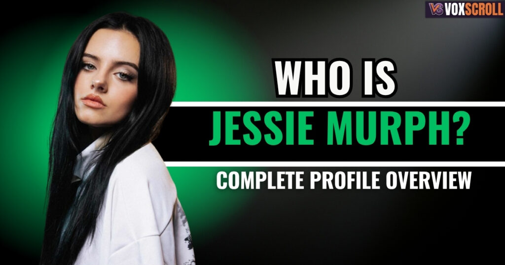 Who Is Jessie Murph? Complete Profile Overview