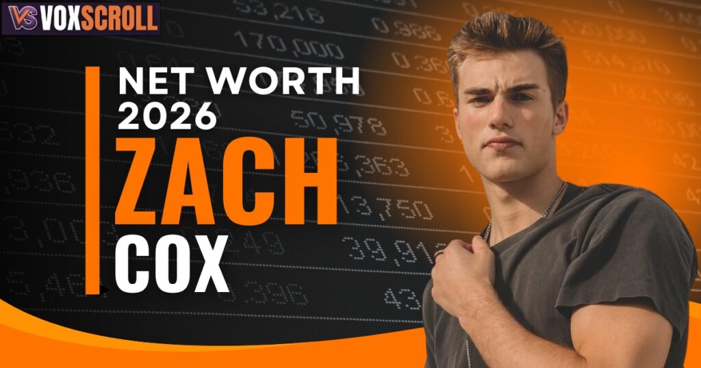 Zach Cox Net Worth 2026