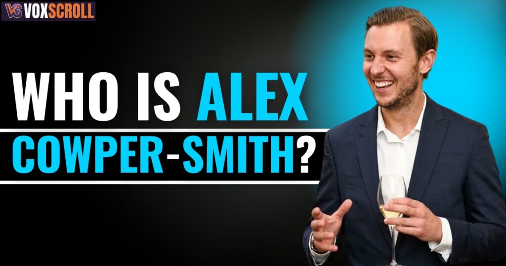 Who Is Alex Cowper Smith?