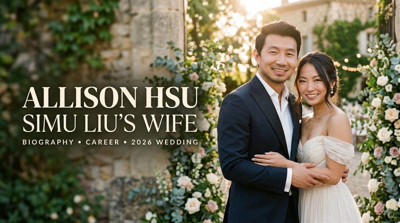 Allison Hsu and Simu Liu, featuring her biography, digital marketing career, and their 2026 wedding in France.