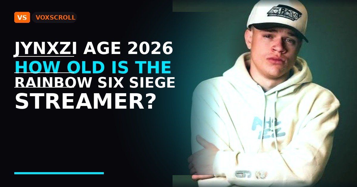 Jynxzi — Rainbow Six Siege streamer, how old is Jynxzi in 2026