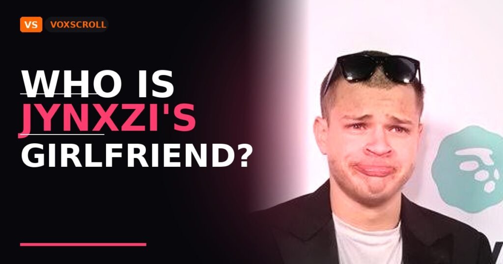 Who is Jynxzi's girlfriend — dating history explained